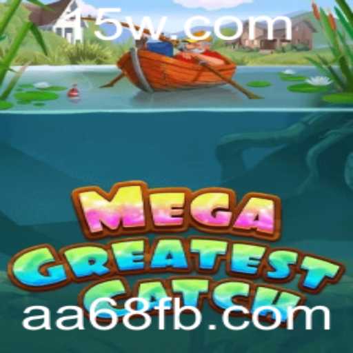 Explorando o Mundo de MegaGreatestCatch: Um Jogo de Aventuras e Estratégia